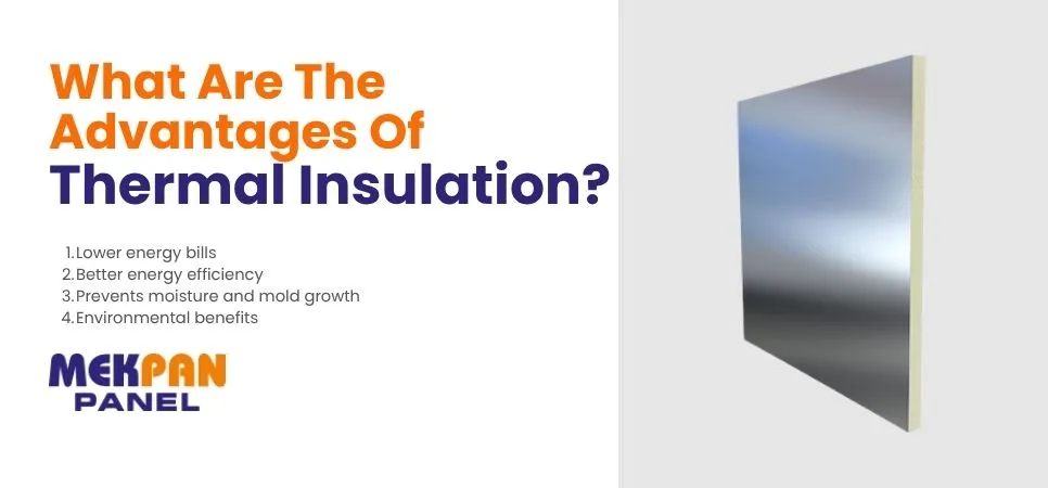 Advantages of thermal insulation